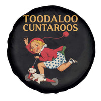 Toodaloo Cuntaroos Funny Offensive Retro Goodbye Spare Tire Cover Vintage Scooter Girl Cartoon Edgy Adult Humor