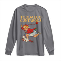 Toodaloo Cuntaroos Funny Offensive Retro Goodbye Long Sleeve Shirt Vintage Scooter Girl Cartoon Edgy Adult Humor