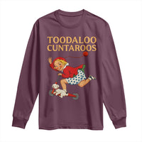 Toodaloo Cuntaroos Funny Offensive Retro Goodbye Long Sleeve Shirt Vintage Scooter Girl Cartoon Edgy Adult Humor