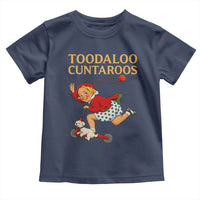 Toodaloo Cuntaroos Funny Offensive Retro Goodbye Toddler T Shirt Vintage Scooter Girl Cartoon Edgy Adult Humor
