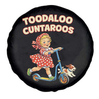 Toodaloo Cuntaroos Retro Scooter Girl Spare Tire Cover Funny Offensive Retro Goodbye Meme Dark Humor