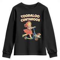 Toodaloo Cuntaroos Retro Scooter Girl Youth Sweatshirt Funny Offensive Retro Goodbye Meme Dark Humor
