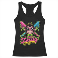 Lets Party Baseball Monkey Game Day Racerback Tank Top Neon Dripping Bats Funny Baseball Fan Party Ball