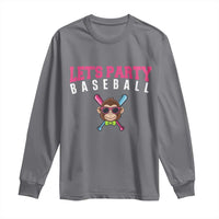 Let's Party Baseball Monkey Long Sleeve Shirt Ball Party Game Day Vibes
