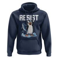 Funny Penguin Resist Hoodie Resist Penguin Activism