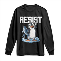 Funny Penguin Resist Long Sleeve Shirt Against Tariffs Protest