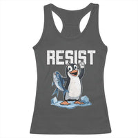 Funny Penguin Resist Racerback Tank Top Against Tariffs Protest