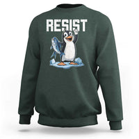 Funny Penguin Resist Sweatshirt Resist Penguin Activism