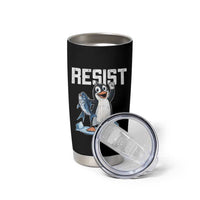 Funny Penguin Resist Tumbler Cup Against Tariffs Protest