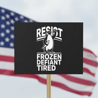 Funny Penguin Resist Protest Sign Frozen Defiant Tired FDT Activism - Wonder Print Shop