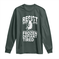 Funny Penguin Resist Long Sleeve Shirt Frozen Defiant Tired FDT Activism