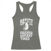 Funny Penguin Resist Racerback Tank Top Frozen Defiant Tired FDT Activism