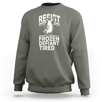 Funny Penguin Resist Sweatshirt Frozen Defiant Tired FDT Activism