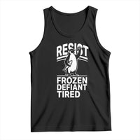 Funny Penguin Resist Tank Top Frozen Defiant Tired FDT Activism