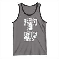 Funny Penguin Resist Tank Top Frozen Defiant Tired FDT Activism