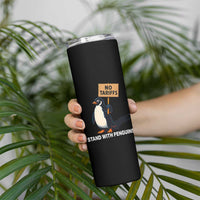 Funny Penguin Resist Skinny Tumbler No Tariffs I Stand With Penguins