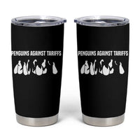 Funny Penguin Resist Tumbler Cup Penguins Against Tariffs Sarcastic Saying Meme