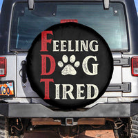 Feeling Dog Tired Spare Tire Cover FDT Dogs Paw Sarcasm