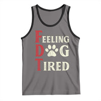 Feeling Dog Tired Tank Top FDT Dogs Paw Sarcasm