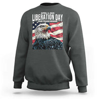 Liberation Day April 2 2025 Sweatshirt Fair Trade Patriotic American Eagle USA Flag