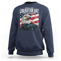 Liberation Day April 2 2025 Sweatshirt Fair Trade Patriotic American Eagle USA Flag