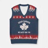 Dear Canada We Hate Him Too V-Neck Knit Sweater Vest Political 2025 Protest - Wonder Print Shop