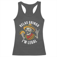 Cinco De Mayo Skeleton Racerback Tank Top Relax Gringo I'm Legal Poncho