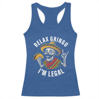 Cinco De Mayo Skeleton Racerback Tank Top Relax Gringo I'm Legal Poncho