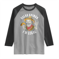 Cinco De Mayo Skeleton Raglan Shirt Relax Gringo I'm Legal Poncho