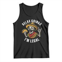 Cinco De Mayo Skeleton Tank Top Relax Gringo I'm Legal Poncho