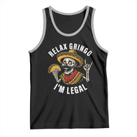 Cinco De Mayo Skeleton Tank Top Relax Gringo I'm Legal Poncho
