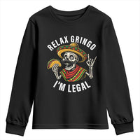 Cinco De Mayo Skeleton Youth Sweatshirt Relax Gringo I'm Legal Poncho