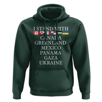I Stand With Canada Greenland Mexico Panama Gaza Ukraine Hoodie
