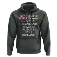 I Stand With Canada Greenland Mexico Panama Gaza Ukraine Hoodie