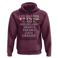 I Stand With Canada Greenland Mexico Panama Gaza Ukraine Hoodie