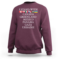 I Stand With Canada Greenland Mexico Panama Gaza Ukraine Sweatshirt