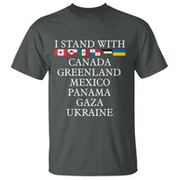 I Stand With Canada Greenland Mexico Panama Gaza Ukraine T Shirt