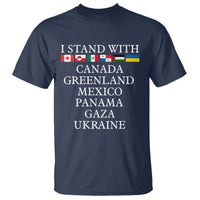 I Stand With Canada Greenland Mexico Panama Gaza Ukraine T Shirt