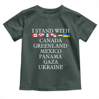 I Stand With Canada Greenland Mexico Panama Gaza Ukraine Toddler T Shirt