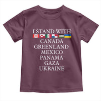 I Stand With Canada Greenland Mexico Panama Gaza Ukraine Toddler T Shirt