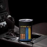 I Stand With Ukraine Tumbler Cup Ukrainian American Flag
