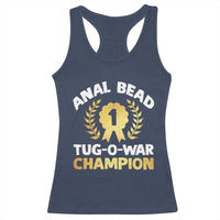 Anal Bead Tug O War Champion Funny Offensive Racerback Tank Top Inappropriate Adult Humor Gold - Wonder Print Shop