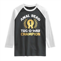 Anal Bead Tug O War Champion Funny Offensive Raglan Shirt Inappropriate Adult Humor Gold - Wonder Print Shop