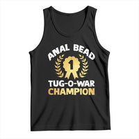 Anal Bead Tug O War Champion Funny Offensive Tank Top Inappropriate Adult Humor Gold - Wonder Print Shop