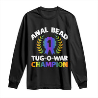 Anal Bead Tug O War Champion Funny Offensive Long Sleeve Shirt Inappropriate Adult Humor Rainbow - Wonder Print Shop