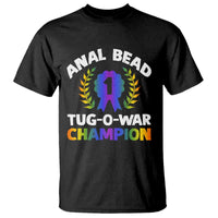 Anal Bead Tug O War Champion Funny Offensive T Shirt Inappropriate Adult Humor Rainbow - Wonder Print Shop