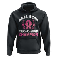 Anal Bead Tug O War Champion Funny Offensive Hoodie Inappropriate Adult Humor Pink - Wonder Print Shop