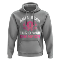 Anal Bead Tug O War Champion Funny Offensive Hoodie Inappropriate Adult Humor Pink - Wonder Print Shop