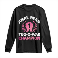Anal Bead Tug O War Champion Funny Offensive Long Sleeve Shirt Inappropriate Adult Humor Pink - Wonder Print Shop