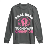 Anal Bead Tug O War Champion Funny Offensive Long Sleeve Shirt Inappropriate Adult Humor Pink - Wonder Print Shop